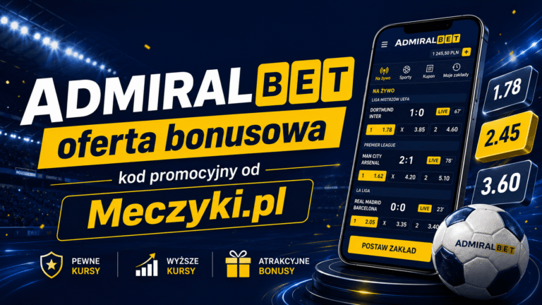 Aktualna oferta bonusowa z Admiralbet kod promocyjny od Meczyki.pl